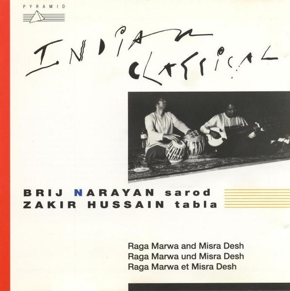 Brij Narayan: Raga Marwa & Misra Desh (1989)